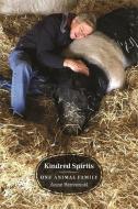 Kindred Spirits: One Animal Family di Anne Benvenuti edito da UNIV OF GEORGIA PR