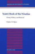 Yeats's Book of the Nineties di Stephen Myers edito da Lang, Peter