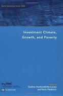 Investment Climate, Growth, and Poverty edito da World Bank Group Publications