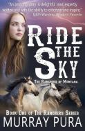 Ride the Sky di Murray Pura edito da REBEL GIRLS