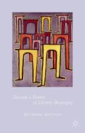 Towards a Poetics of Literary Biography di Michael Benton edito da Palgrave Macmillan