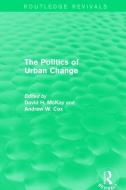 : The Politics of Urban Change (1979) edito da Taylor & Francis Ltd