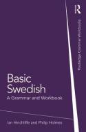 Basic Swedish di Ian Hinchliffe, Philip Holmes edito da Taylor & Francis Ltd.
