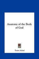 Anatomy of the Body of God di Frater Achad edito da Kessinger Publishing