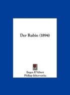 Der Rubin (1894) di Eugen D'Albert edito da Kessinger Publishing