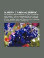 Mariah Carey-albumok: Memoirs Of An Impe di Forr?'s Wikipedia edito da Books LLC, Wiki Series