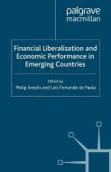 Financial Liberalization and Economic Performance in Emerging Countries edito da Palgrave Macmillan