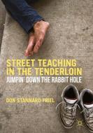 Street Teaching in the Tenderloin di Don Stannard-Friel edito da Palgrave Macmillan US