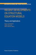 Recent Developments on Structural Equation Models di Kees Van Ed Montfort edito da Springer-Verlag New York Inc.