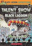 The Talent Show from the Black Lagoon di Mike Thaler edito da TURTLEBACK BOOKS