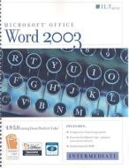 Word 2003: Intermediate [With 2 CDROMs] edito da Axzo Press