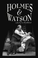 Holmes & Watson di Lee Eric Shackleford edito da Booksurge Publishing