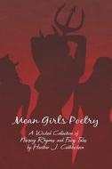 Mean Girls Poetry di Heather J Cuthbertson edito da America Star Books