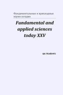 Fundamental And Applied Sciences Today XÐ¥V di Academic spc Academic edito da Blurb