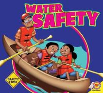 Water Safety di Susan Kesselring edito da WEIGL PUB