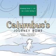 Columbus's Journey Home di Donna J. Mankiewitz edito da AuthorHouse