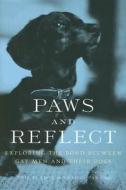 Paws And Reflect di Neil S. Plakcy, Sharon Sakson edito da Alyson Publications Inc