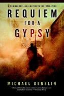 Requiem For A Gypsy di Michael Genelin edito da Soho Press Inc