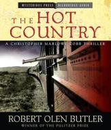 The Hot Country di Robert Olen Butler edito da Highbridge Audio