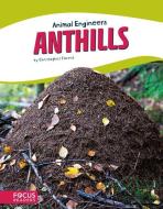 Anthills di Christopher Forest edito da FOCUS READERS