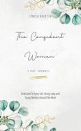 The Confident Woman di Recetta Lyncia Recetta edito da Xulon Press