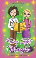 Fairy Light Magic di Alison Ireson edito da Austin Macauley Publishers