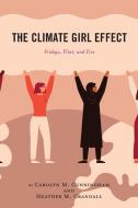 The Climate Girl Effect di Heather M Crandall, Carolyn M Cunningham edito da Lexington Books