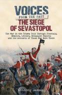 The Siege of Sevastopol 1854 - 1855 di Anthony Dawson edito da Pen & Sword Books Ltd