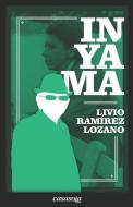 Inyama di Ramirez Lozano Livio Ramirez Lozano edito da Casasola Editores