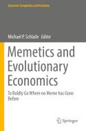 Memetics And Evolutionary Economics edito da Springer Nature Switzerland AG