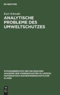 Analytische Probleme des Umweltschutzes di Kurt Schwabe edito da De Gruyter