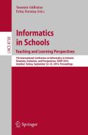 Informatics in SchoolsTeaching and Learning Perspectives edito da Springer-Verlag GmbH