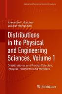 Distributions in the Physical and Engineering Sciences, Volume 1 di Alexander I. Saichev, Wojbor Woyczynski edito da Springer-Verlag GmbH