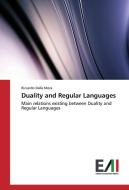 Duality and Regular Languages di Riccardo Dalla Mora edito da Edizioni Accademiche Italiane