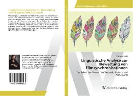 Linguistische Analyse zur Bewertung von Filmsynchronisationen di Manuela Stade edito da AV Akademikerverlag