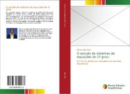 O estudo de sistemas de equações do 1º grau: di Enoque Silva Reis edito da Novas Edições Acadêmicas