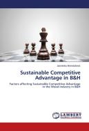 Sustainable Competitive Advantage in B&H di Jasminka AhmetaSevic edito da LAP Lambert Academic Publishing