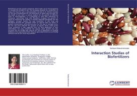Interaction Studies of Biofertilizers di Sadhana Balasubramanian edito da LAP Lambert Academic Publishing
