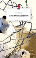 Grüße von Anderswo. Life is a Story - story.one di Verena Meyer edito da story.one publishing