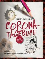 Corona-Tagebuch (Band 2) di Eckart Warnecke edito da Books on Demand