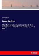 Jessie Carlton di Daniel Wise edito da hansebooks