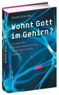 Wohnt Gott im Gehirn? di Hans Goller edito da Butzon U. Bercker GmbH
