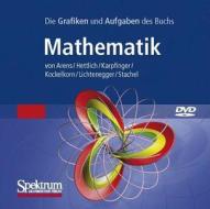 Die Grafiken Und Aufgaben Des Buches Mathematik (DVD) di Tilo Arens, Frank Hettlich, Christian Karpfinger edito da Spektrum Akademischer Verlag