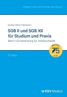 SGB II und SGB XII für Studium und Praxis (Bd. 1/3) di Michael Grosse, Dirk Weber, Michael Wesemann edito da Kommunal-u.Schul-Verlag