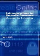 Zahlungssysteme im electronic commerce di Marc Höft edito da Books on Demand