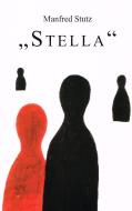 "Stella" di Manfred Stutz edito da Books on Demand