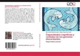 Capacidades cognitivas y verbales de los gemelos discordantes di Mercedes Bellido-González, Miguel Ángel Díaz López edito da EAE