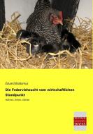 Die Federviehzucht vom wirtschaftlichen Standpunkt di Eduard Baldamus edito da Bremen University Press