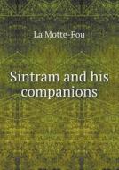 Sintram And His Companions di La Motte-Fou, A C Farquharson edito da Book On Demand Ltd.