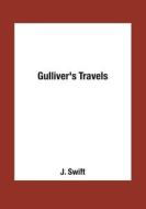 Gulliver's Travels di J. Swift edito da Book on Demand Ltd.